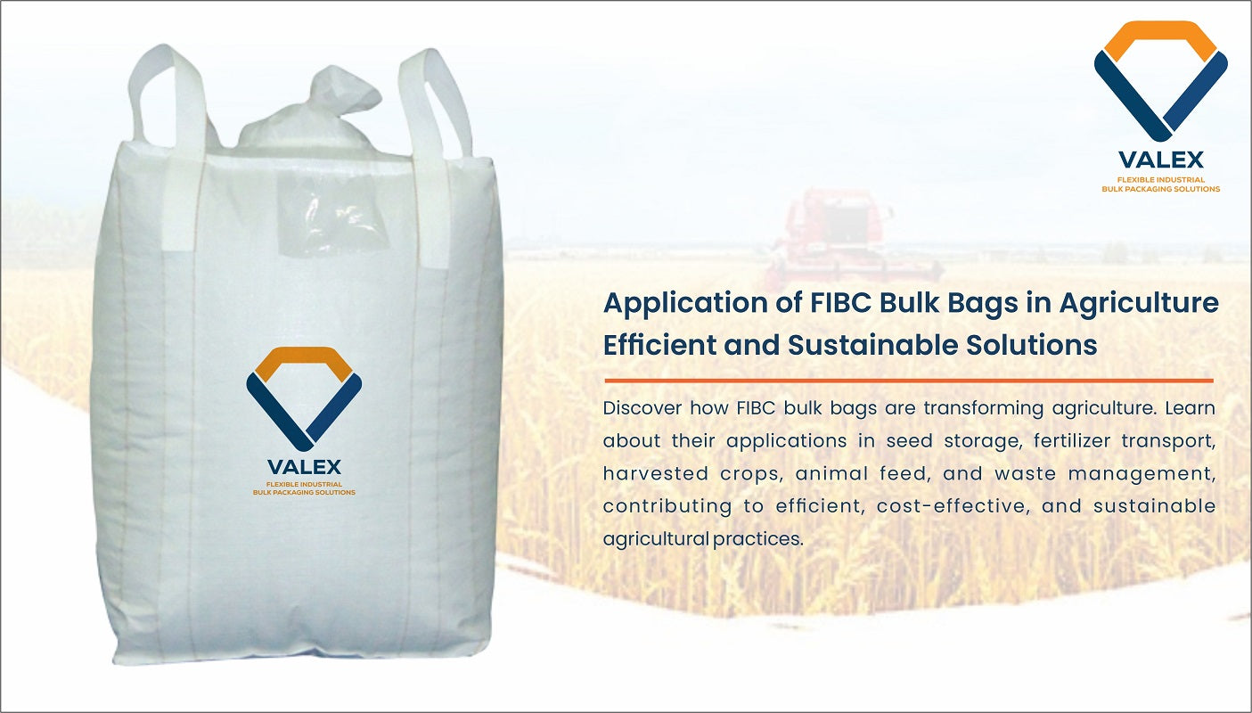 The Application of FIBC Bulk Bags in Agriculture | Valex Ventures