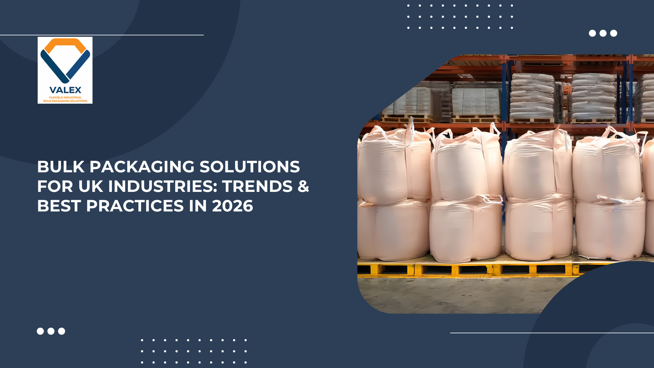 Bulk Packaging Solutions for UK Industries: Trends