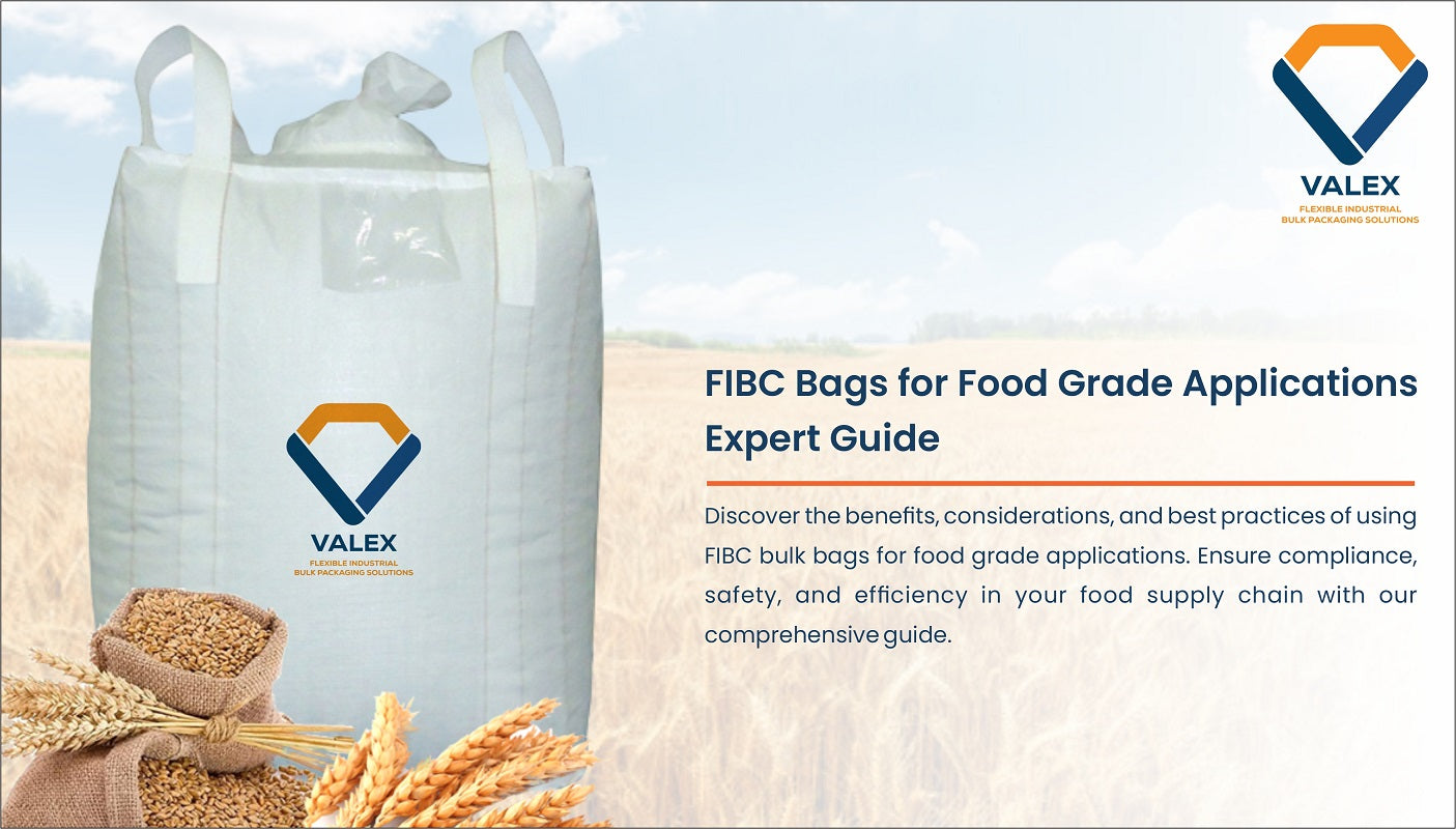 Guide to FIBC Bulk Bags for Food-Grade Applications