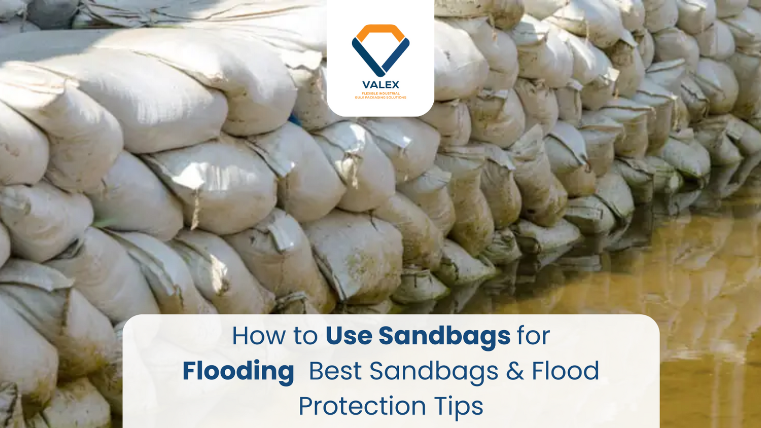 How to Use Sandbags for Flooding?