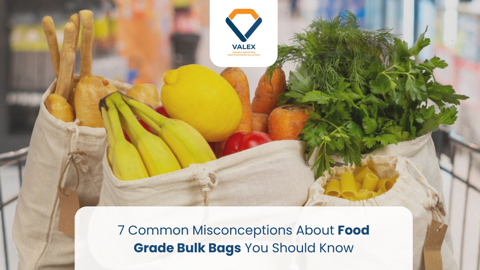 7 Common Misconceptions About Food Grade Bulk Bags You Should Know